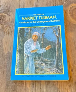 The Story of Harriet Tubman