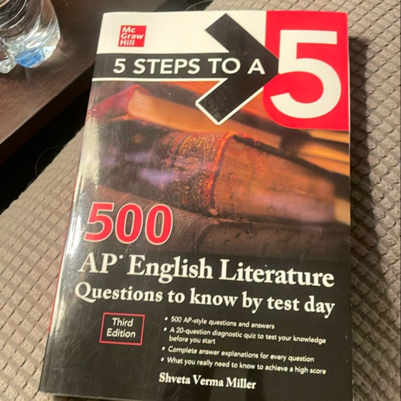 5 Steps to a 5: 500 AP English Literature Questions to Know by Test Day, Third Edition