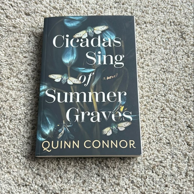 Cicadas Sing of Summer Graves