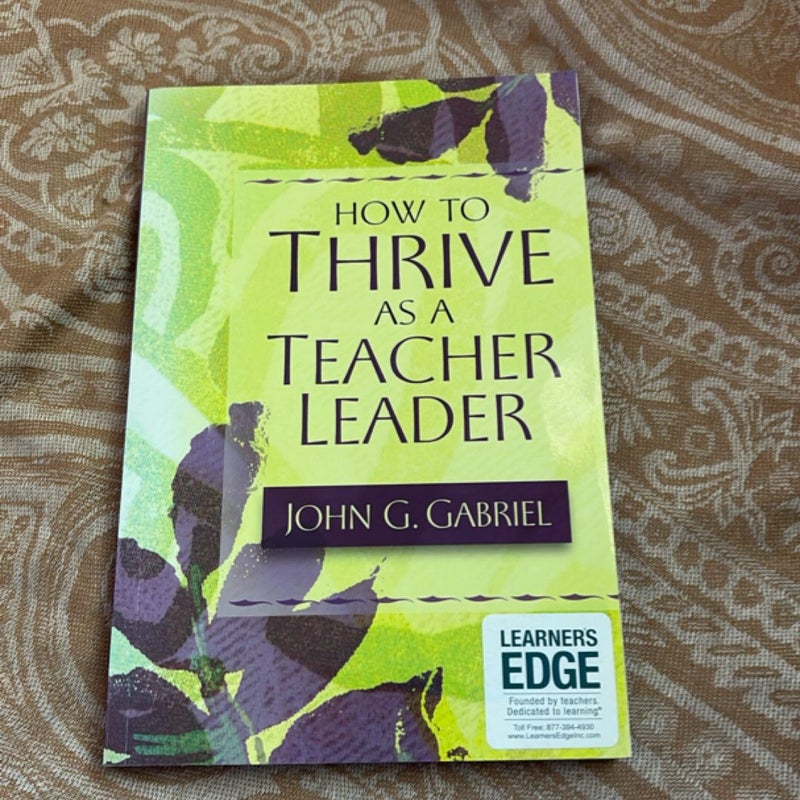 How to Thrive As a Teacher Leader