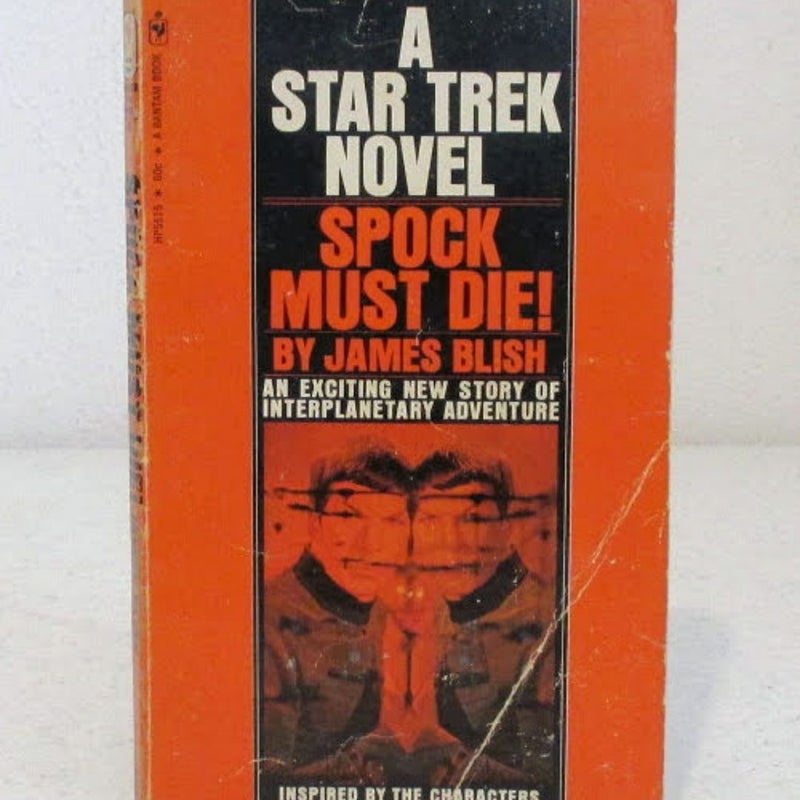 Spock Must Die!