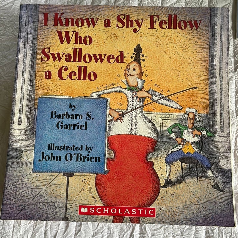 I Know a Shy Fellow Who Swallowed A Cello