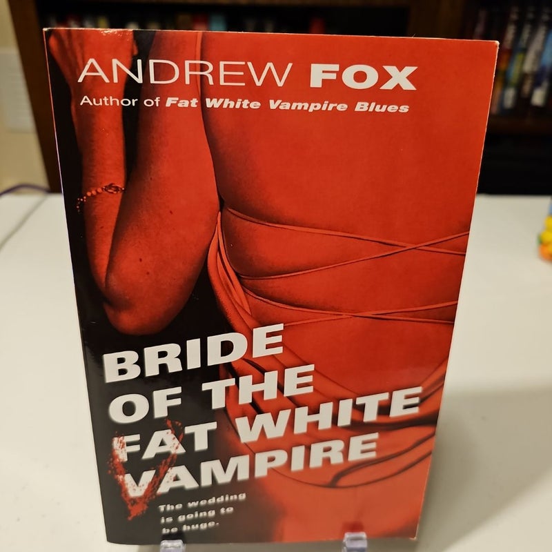 Bride of the Fat White Vampire