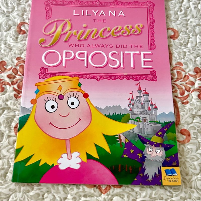 Lilyana the Princess Who Always Did the Opposite