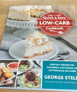 Best of the Best Presents Quick and Easy Low-Carb Cookbook