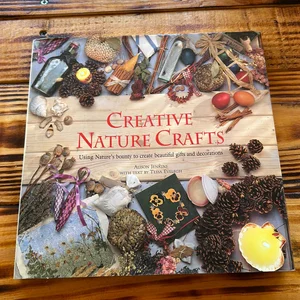Creative Nature Crafts