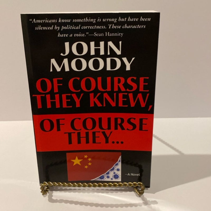 Of Course They Knew, of Course They ...