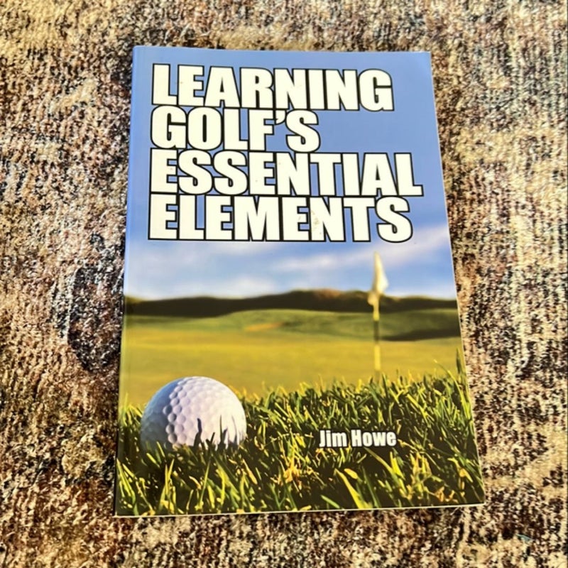 Learning Golf's Essential Elements