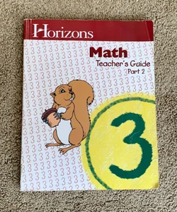Horizons Math Grade 3 - Teacher’s Guide Part 2
