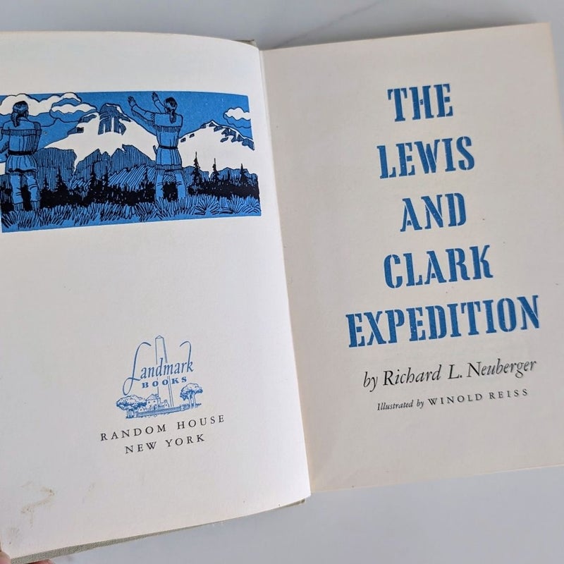 The Lewis and Clark Expedition ©1951 (Landmark Books)