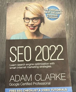 SEO 2022 Learn Search Engine Optimization with Smart Internet Marketing Strategies