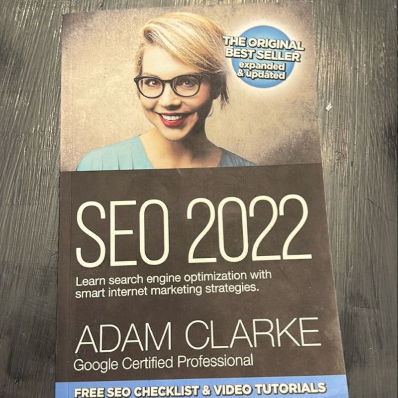 SEO 2022 Learn Search Engine Optimization with Smart Internet Marketing Strategies