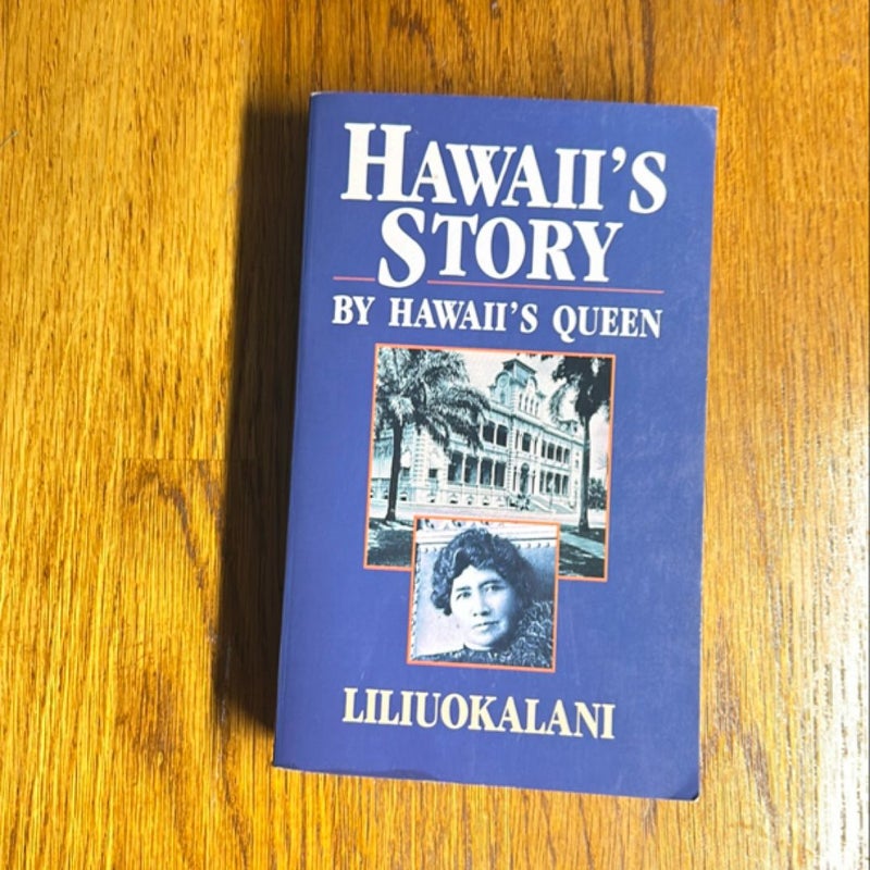 Hawaii's Story by Hawaii's Queen