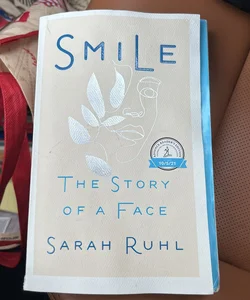 Smile. The Story Of A Face