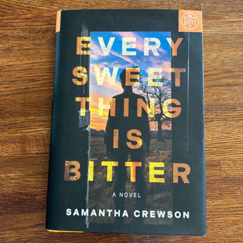 Every Sweet Thing Is Bitter
