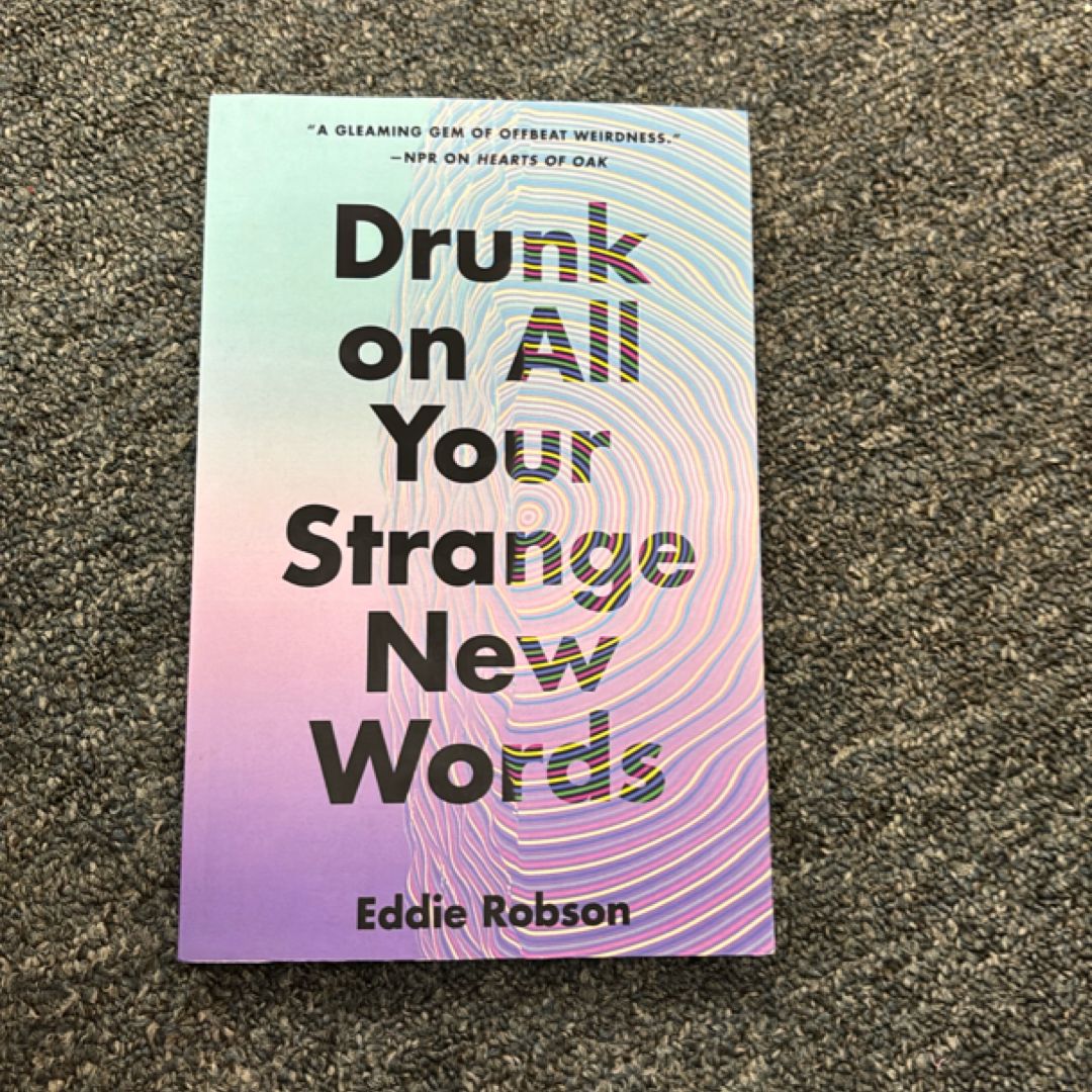 Drunk on All Your Strange New Words