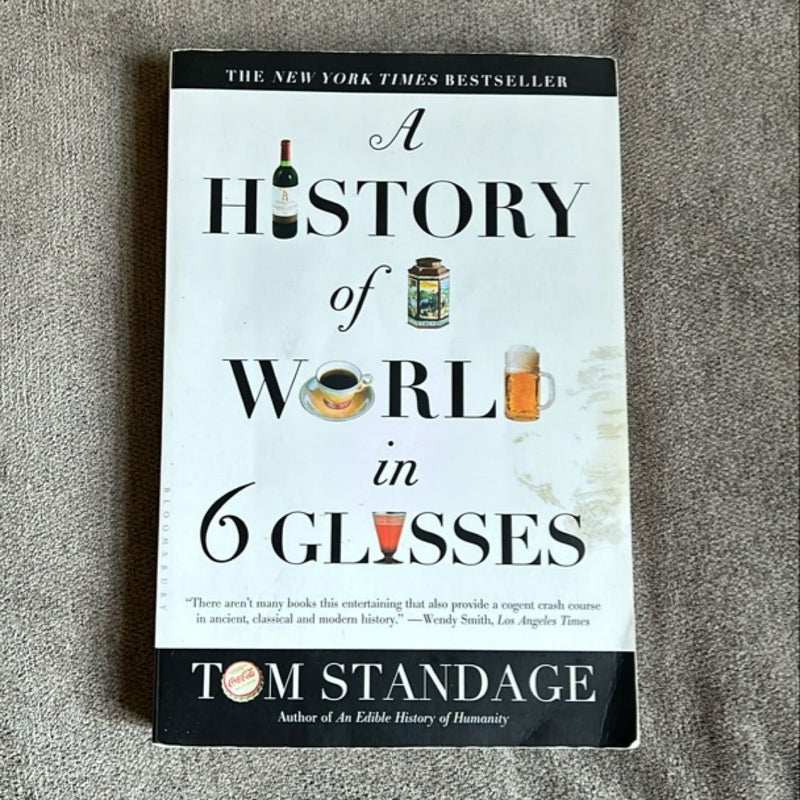 A History of the World in 6 Glasses