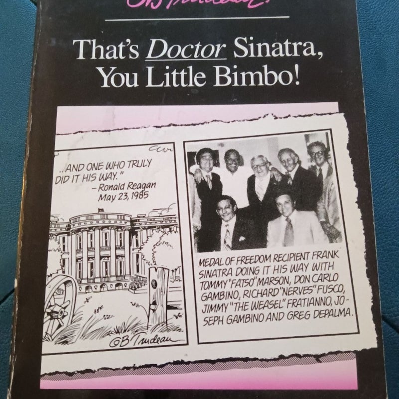 That's Doctor Sinatra, You Little Bimbo!