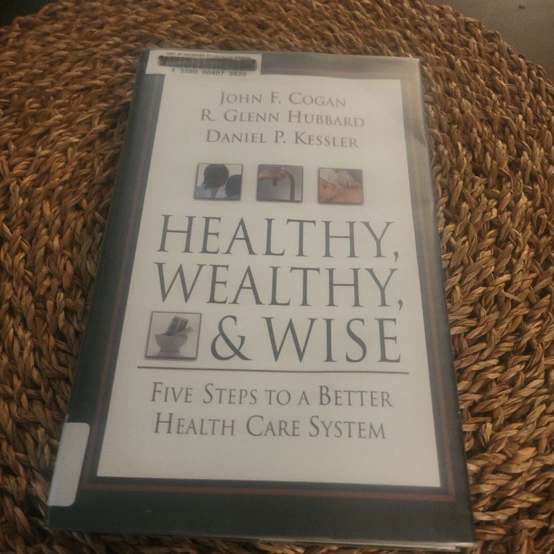 Healthy, Wealthy, and Wise