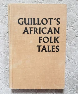 Guillot's African Folk Tales (1st American Edition, 1965)