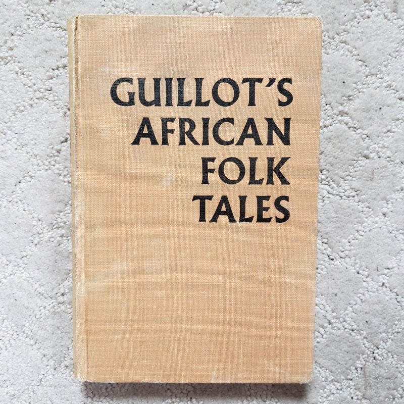 Guillot's African Folk Tales (1st American Edition, 1965)