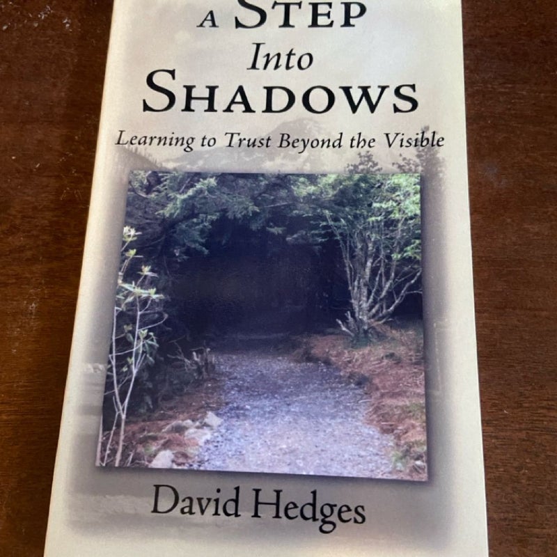 A Step into Shadows