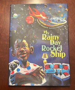 My Rainy Day Rocket Ship