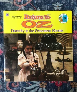 Return to Oz - Dorothy in the Ornament Room