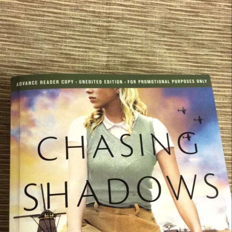 Chasing Shadows   “Advance reader copy”