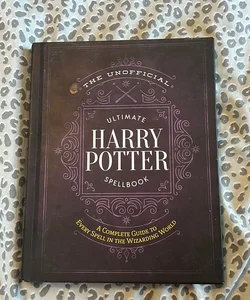 The Unofficial Ultimate Harry Potter Spellbook