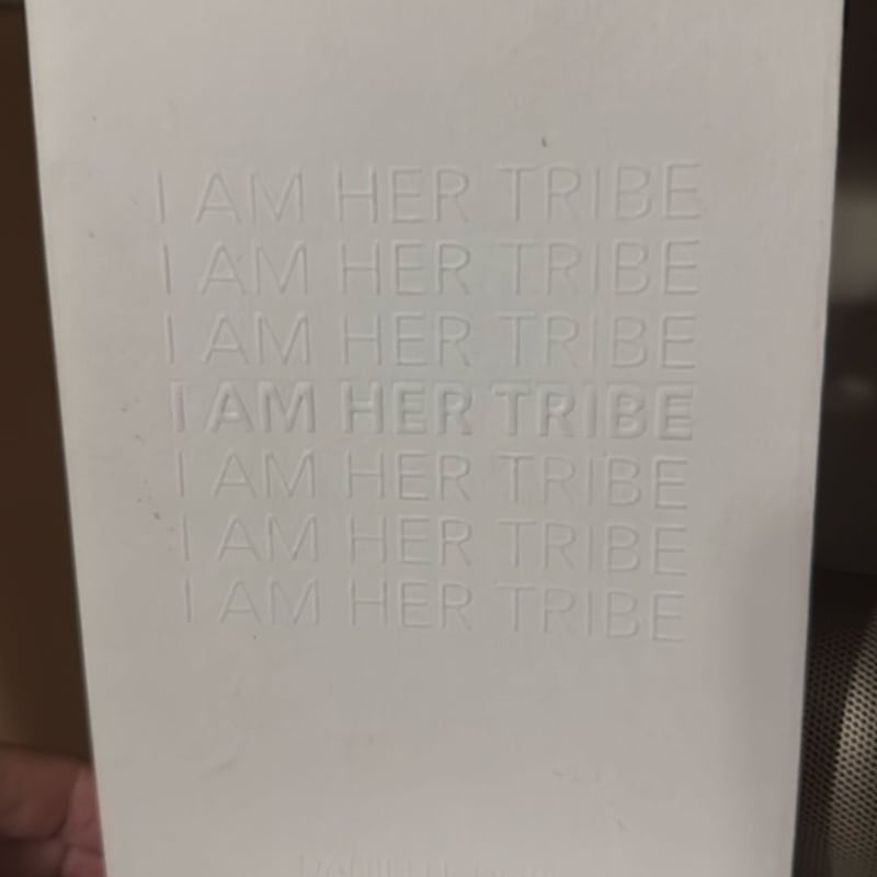 I Am Her Tribe
