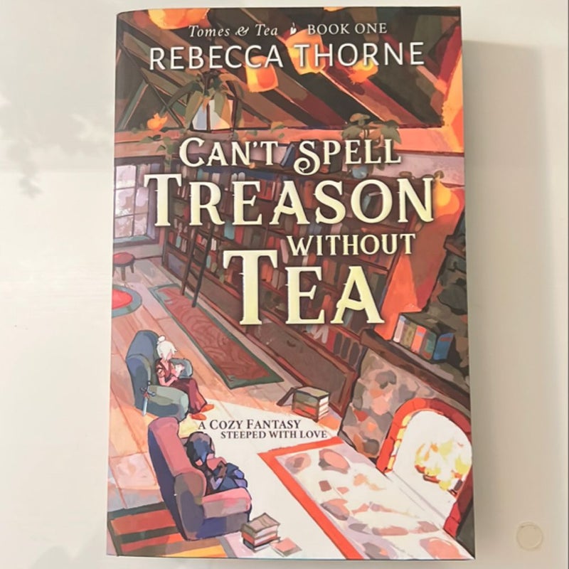 Can’t Spell Treason Without Tea *Sprayed Edges