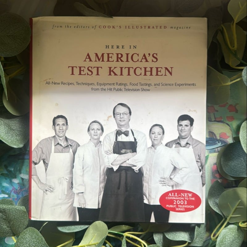Here in America's Test Kitchen