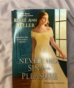 Never Mix Sin with Pleasure