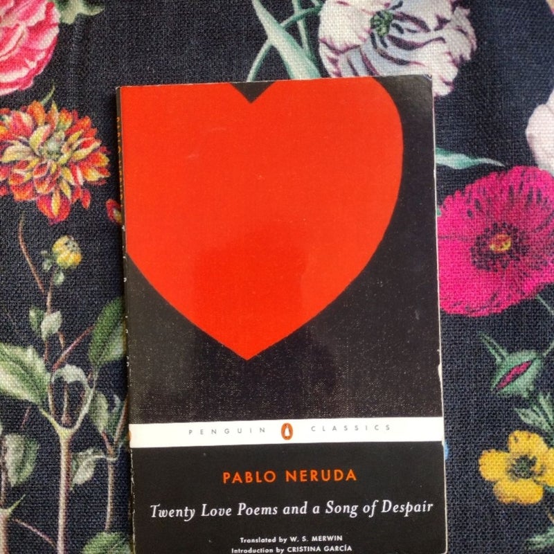 Twenty Love Poems and a Song of Despair