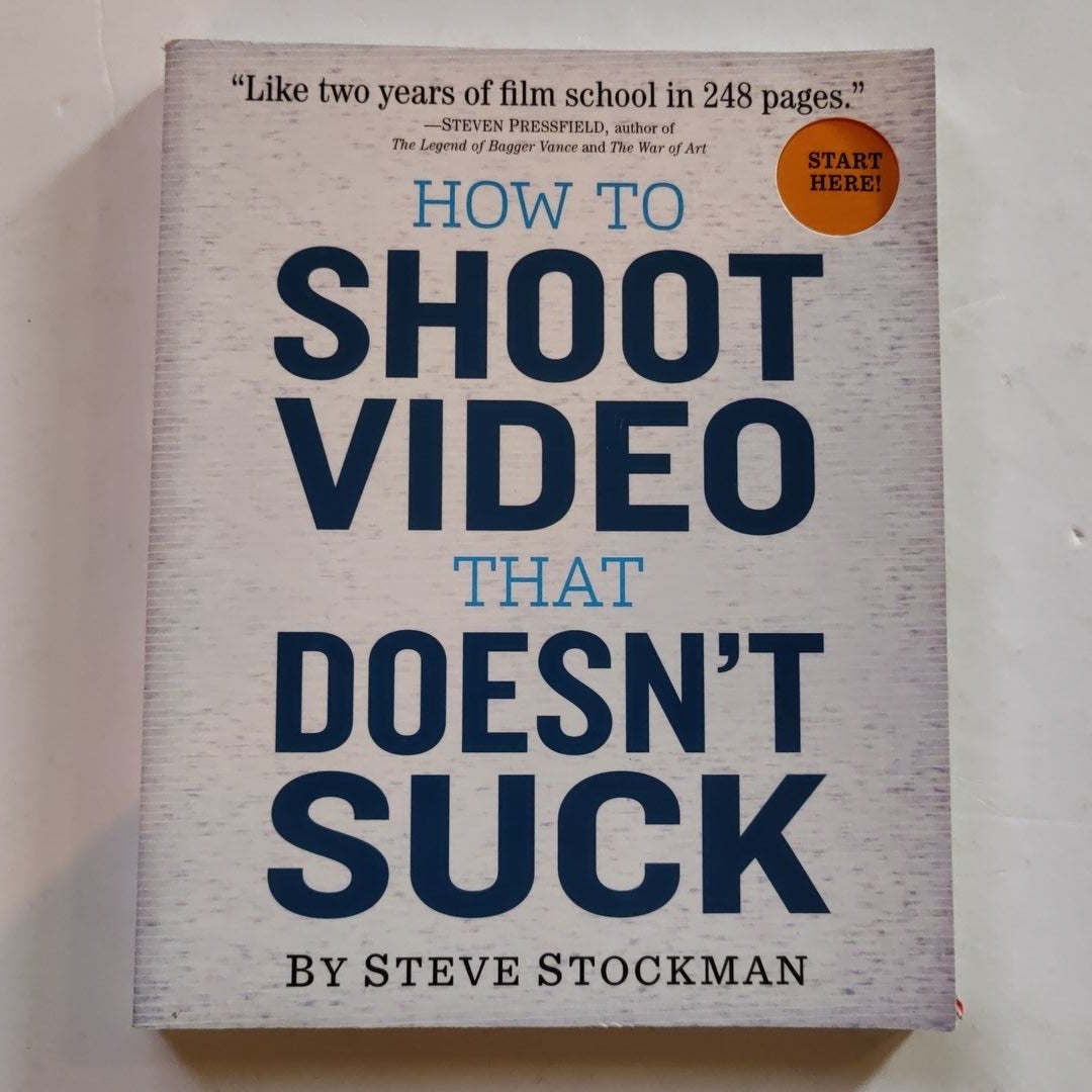 How to Shoot Video That Doesn't Suck