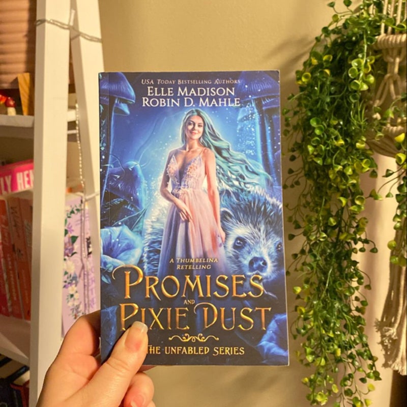 Promises and Pixie Dust