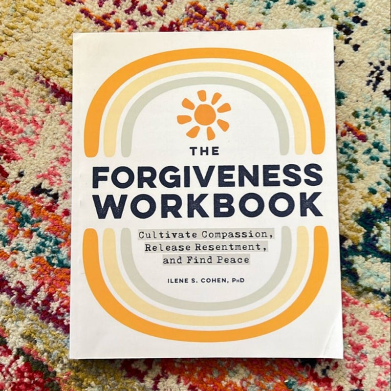 The Forgiveness Workbook