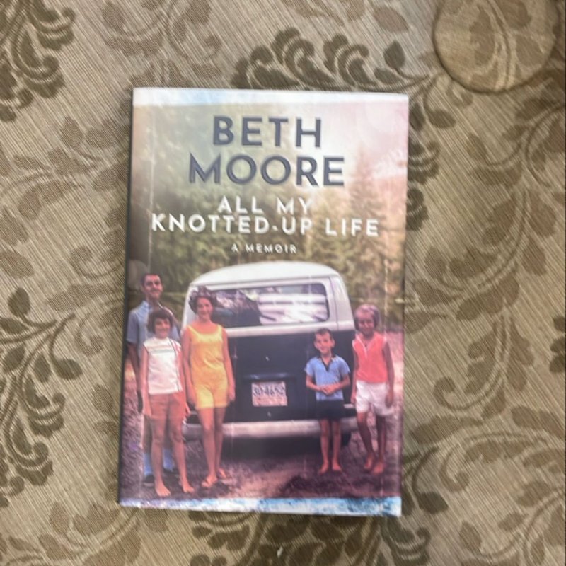 All My Knotted-Up Life