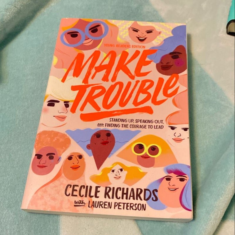 Make Trouble Young Readers Edition