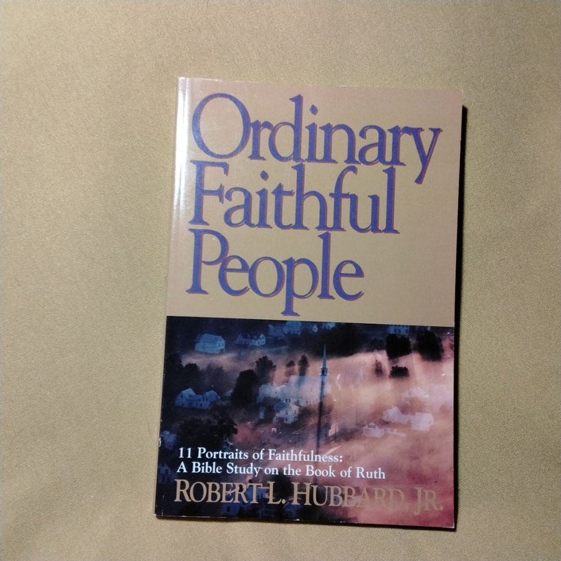 Ordinary Faithful People