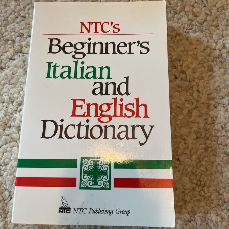 NTC's Beginner's Italian and English Dictionary by Frank R. Abate ...