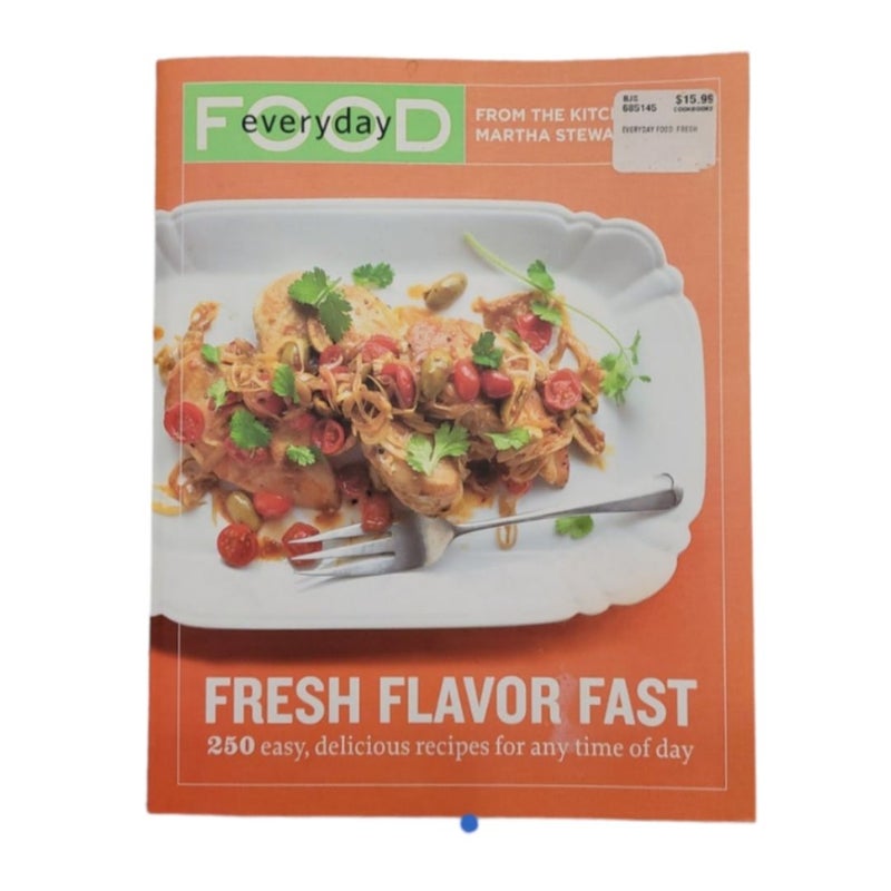 Everyday Food: Fresh Flavor Fast