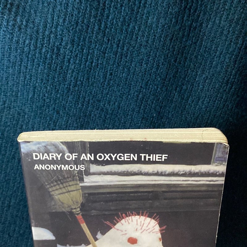 Diary of an Oxygen Thief