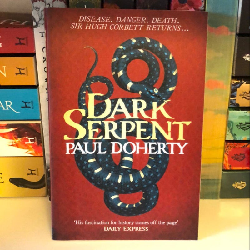 Dark Serpent (Hugh Corbett Mysteries, Book 18)