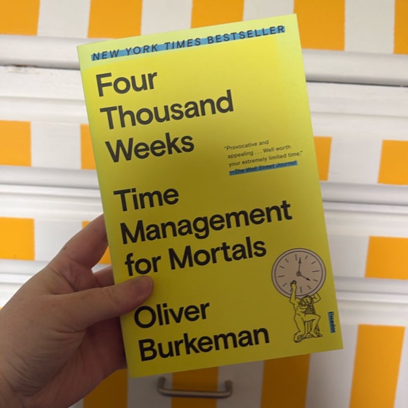 Four Thousand Weeks