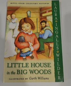 Little House in the Big Woods: Full Color Edition