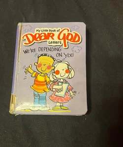 My Little Book of Dear God Letters 