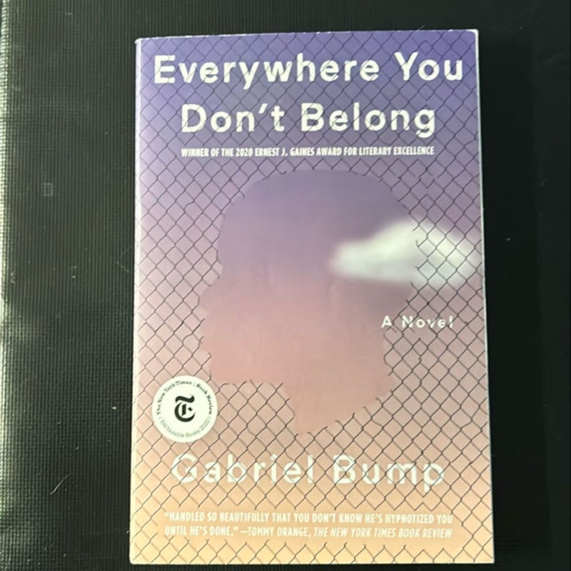 Everywhere You Don't Belong