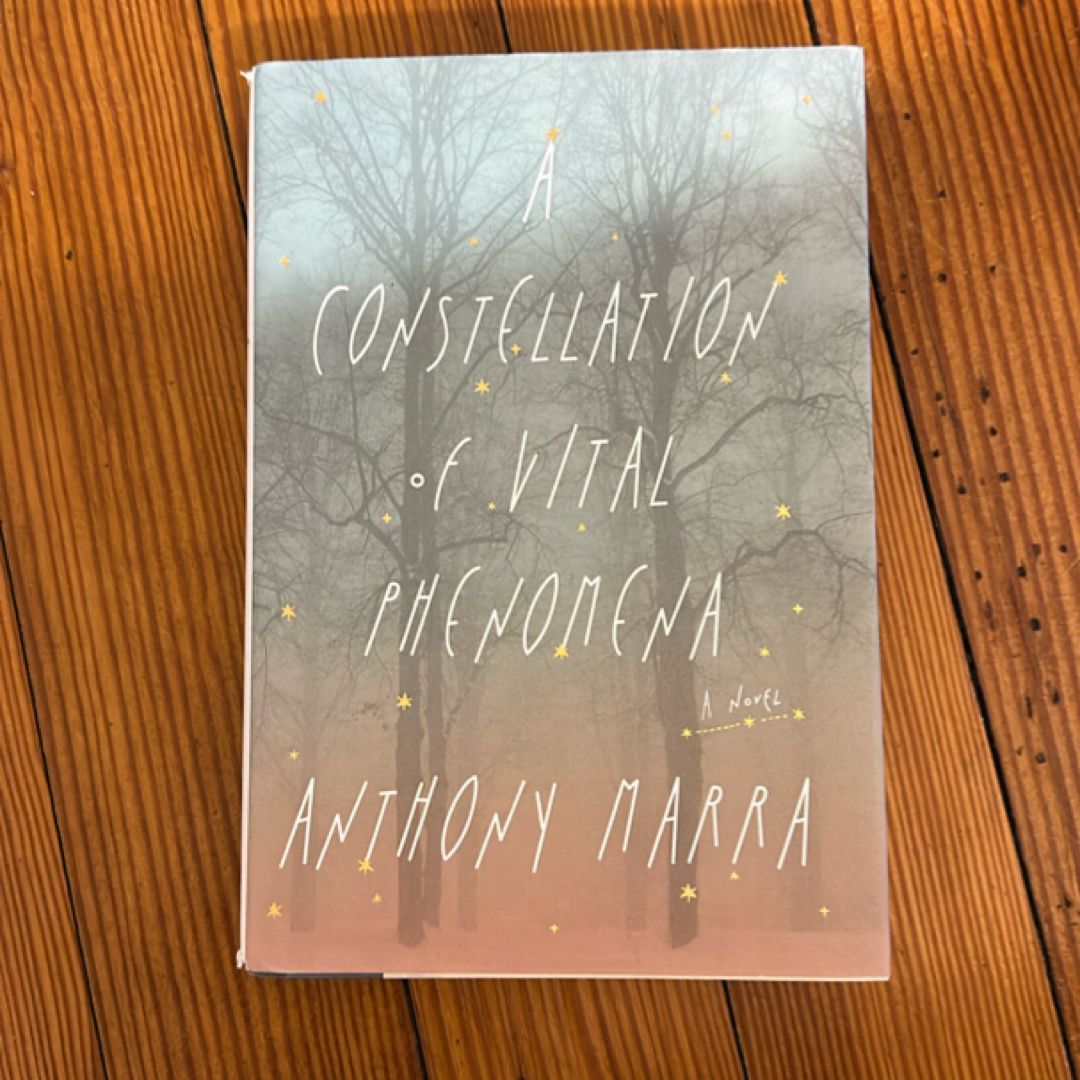 A Constellation of Vital Phenomena (First Edition, First Printing)